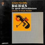 Bauhaus. Lo spazio dell'architettura