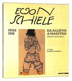 Egon Schiele. da allievo a maesto. Disegni e acquerelli 1906-1918