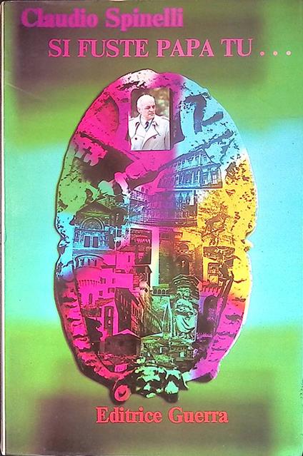 Si fuste papa tu.. - Claudio Spinelli - copertina