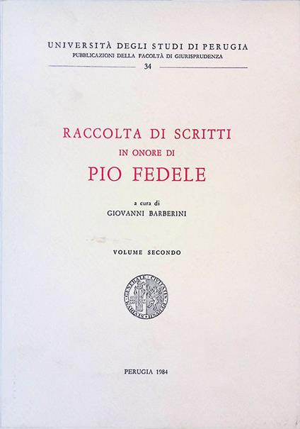 Raccolta di scritti in onore di Pio Fedele. Volume secondo - Giovanni Barberini - copertina