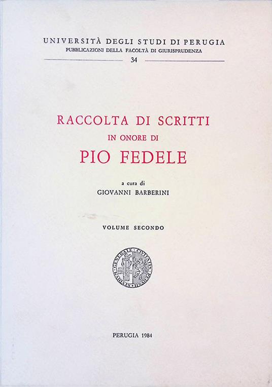 Raccolta di scritti in onore di Pio Fedele. Volume secondo - Giovanni Barberini - copertina