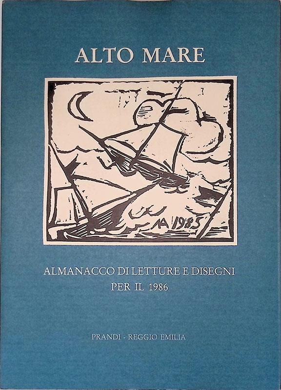 Alto mare. Almanacco di letture e disegni per il 1986