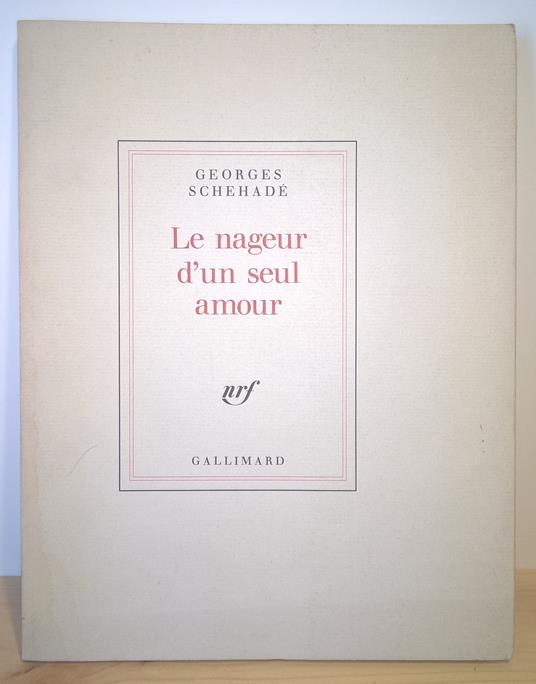 Le nageur d'un seul amour - Georges Schehadé - copertina