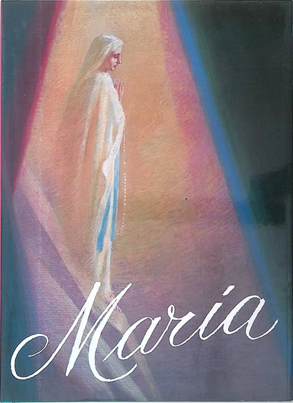 Maria la donna sempre più viva - Mariangelo da Cerqueto - copertina