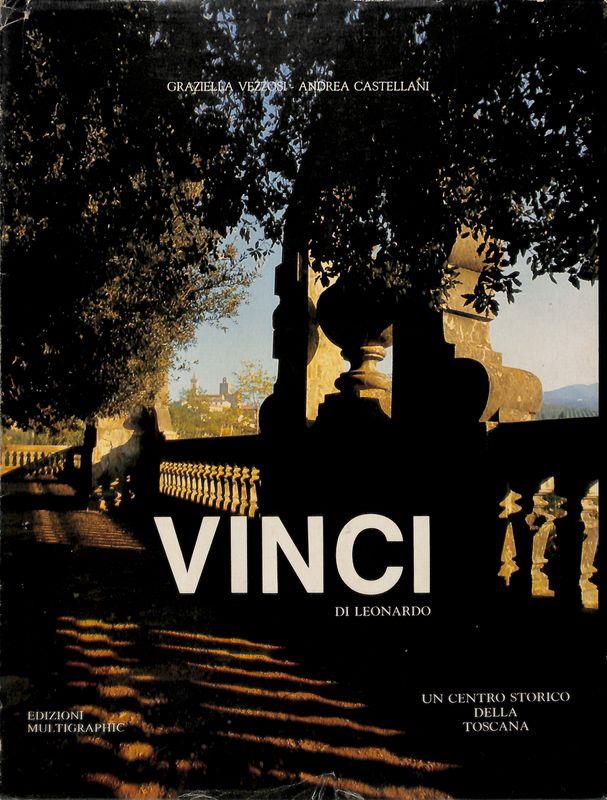 Vinci: Un centro storico della Toscana