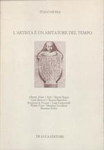 L' artista è un abitatore del tempo