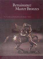 Renaissance Master Bronzes from the collection of the Kunsthistorisches Museum Vienna