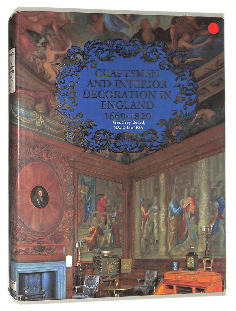 Craftsmen and Interior Decoration in England 1660-1820