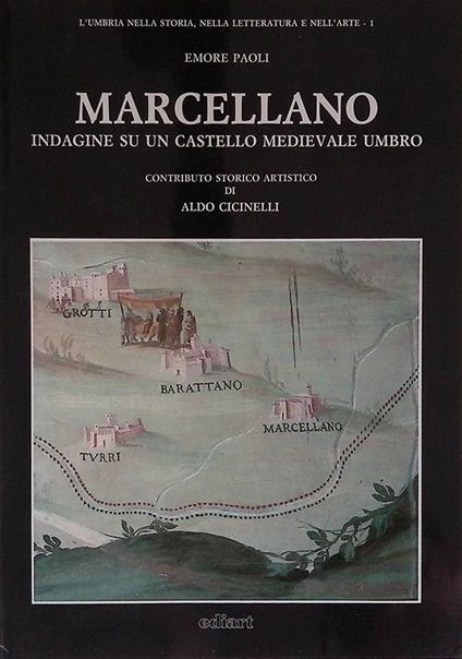 Marcellano. Indagine su un castello medievale umbro - Edmondo Paolini - copertina
