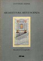 Architettura arte e scienza. Scritti scelti 1834-1869
