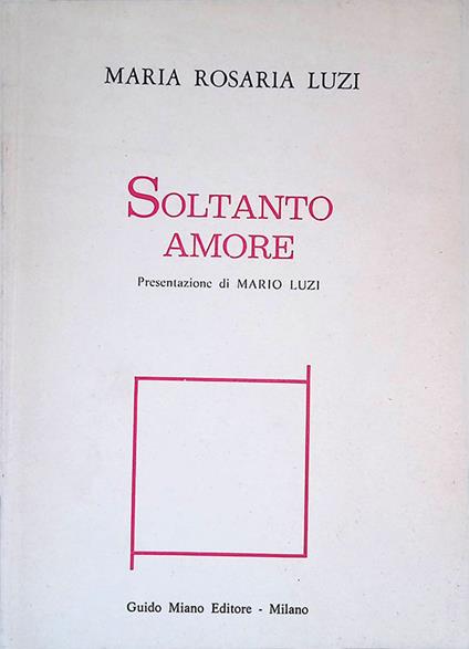 Soltanto amore - Maria Rosaria Luzi - copertina
