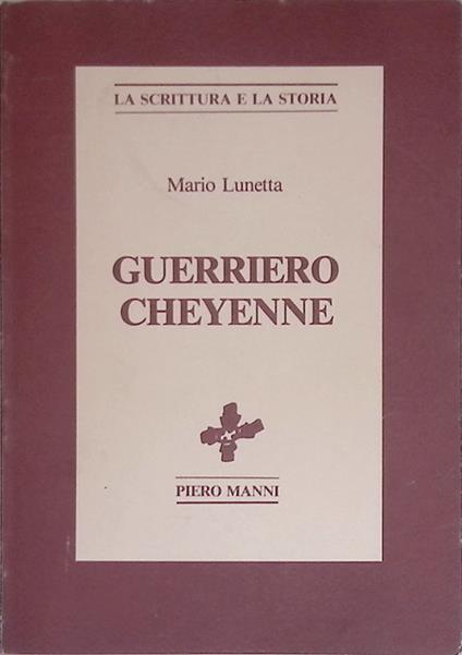 Guerriero Cheyenne - Mario Lunetta - copertina