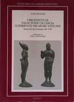 I bronzetti di Valle Fuino di Cascia conservati nei Musei Vaticani. Storia del ritrovamento del 1794