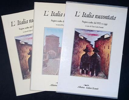 L' Italia raccontata. Pagine scelte dal 1860 al 1922. Pagine scelte dal 1922 a oggi - Enrico Ghidetti - copertina