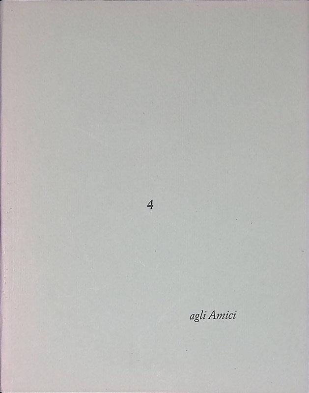 Agli Amici n.4. Una poesia di Dino Carlesi. Seguita il vizio delle parole. Litografia di Giorgio dal Canto