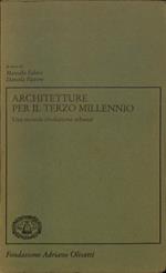 Architetture per il Terzo Millennio. Una seconda rivoluzione urbana?