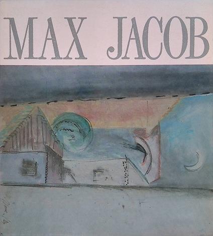Max Jacob 1876-1944 - Giorgio Guastalla - copertina