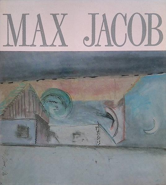 Max Jacob 1876-1944 - Giorgio Guastalla - copertina