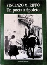 Vincenzo M. Rippo. Un poeta a Spoleto