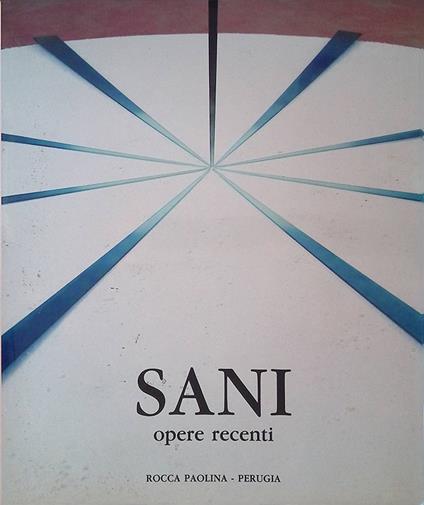 Gianni Sani. Opere recenti - Mariano Apa - copertina