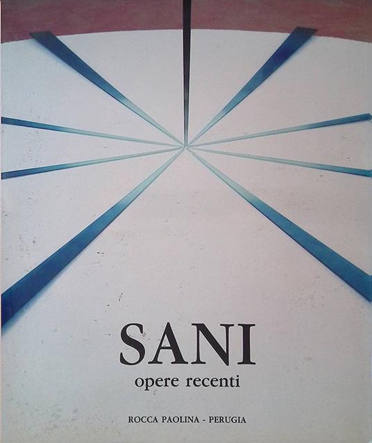 Gianni Sani. Opere recenti - Mariano Apa - copertina