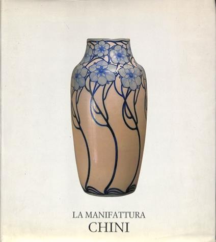 LA MANIFATTURA CHINI - R. Monti - copertina