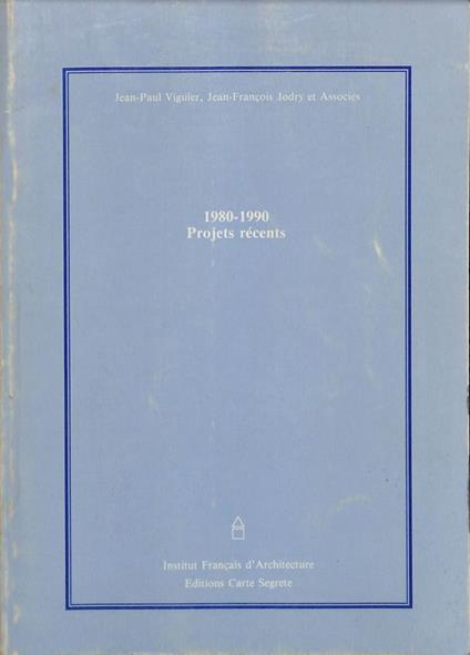 1980-1990 Projets Recents. Espace De Liberte - copertina