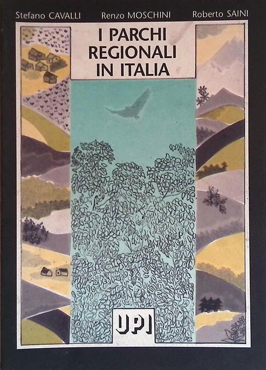 I parchi regionali in Italia - Stefano Cavalli - copertina