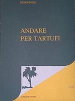 Andare per tartufi