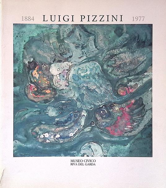 Luigi Pizzini 1884-1977 - copertina