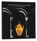 Ceramiche di Monte San Savino dal XVIII al XX secolo