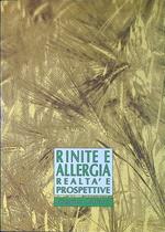 Rinite e allergia, realtà e prospettive