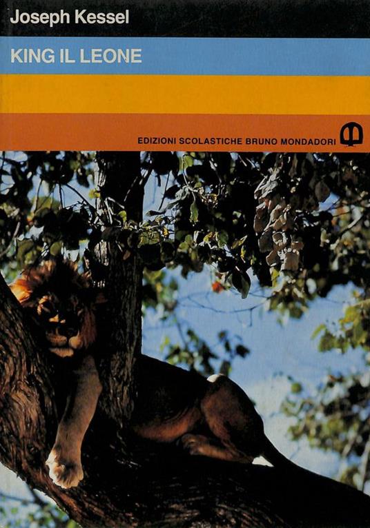 King il leone - Joseph Kessel - copertina