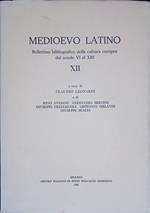 Medioevo Latino. Bollettino bibliografico della cultura europea dal secolo VI al XIII. Volume n. XII