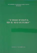 L' olio d'oliva ed il suo futuro