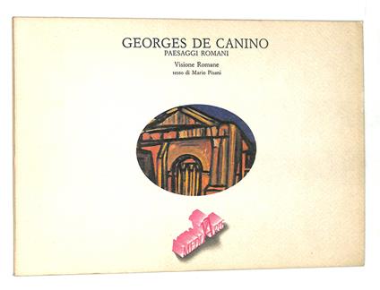 Georges De Canino. Paesaggi Romani. Visione Romane - Mario Pisani - copertina