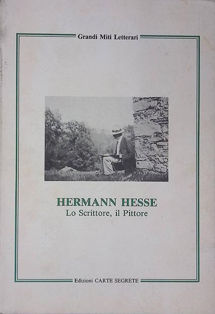Hermann Hesse. Lo scrittore, il pittore - copertina