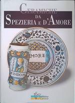Ceramiche da Speziera e d'Amore