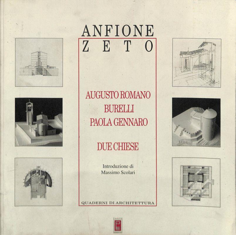 Anfione Zeto. Quadrimestrale di architettura e arte. Anno I. Augusto Romano Burelli, Paola Gennaro, due chiese