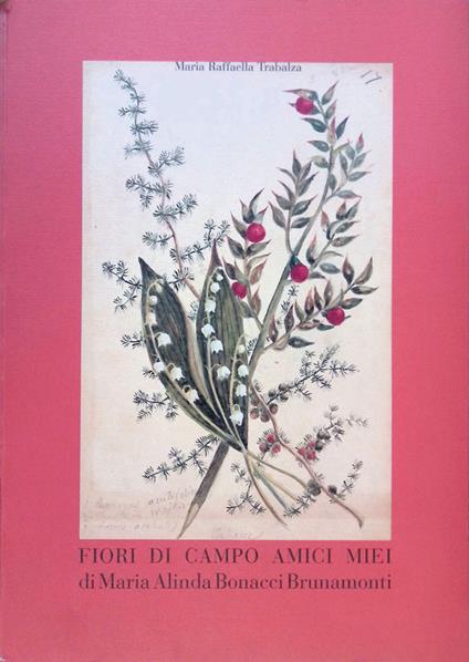 Fiori di campo Amici miei di Alinda Bonacci Brunamonti - copertina