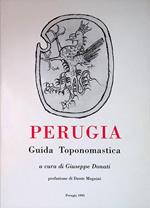 Perugia Guida Toponomastica con vie, lapidi ed epigrafi di tutto il territorio comunale