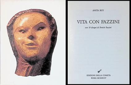 Vita con Fazzini. Con 19 disegni di Pericle Fazzini - Anita Buy - copertina