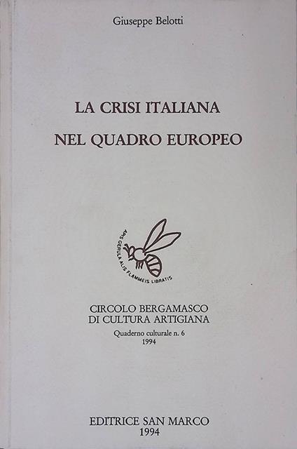 La crisi italiana nel quadro europeo - Giuseppe Belotti - copertina