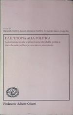 Dall'utopia alla politica. Autonomia locale e rinnovamento della politica meridionale nell'esperimento comunitario