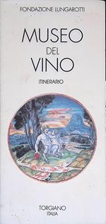 Museo del vino. Itinerario