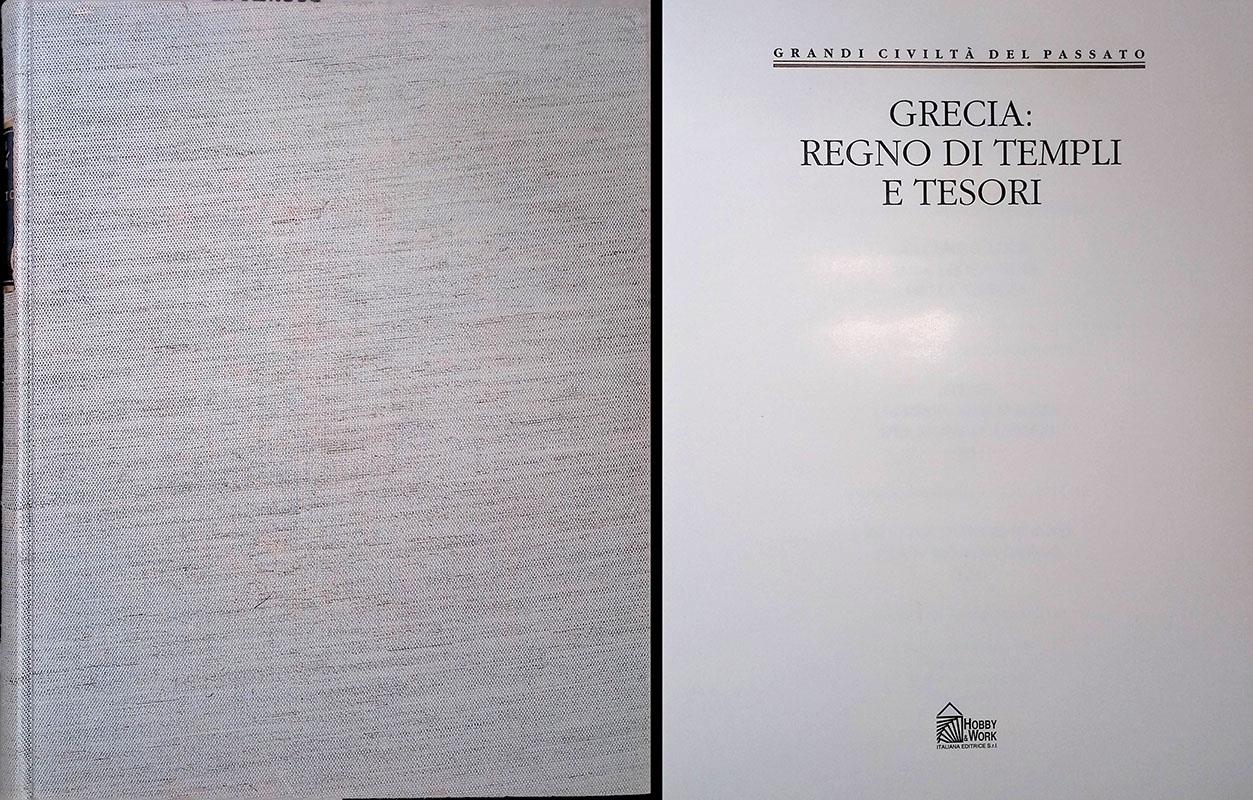 Grecia: Regno di Templi e tesori