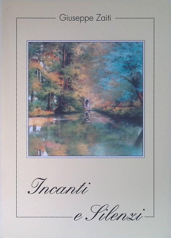 Incanti e silenzi