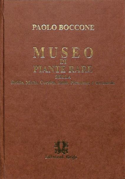 Museo di piante rare della Sicilia, Malta, Corsica, Italia, Piemonte e Germania - Paolo Boccone - copertina