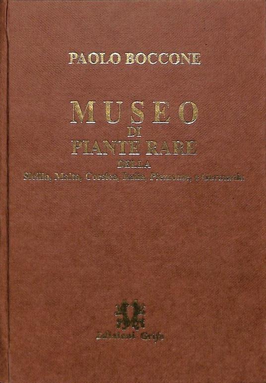 Museo di piante rare della Sicilia, Malta, Corsica, Italia, Piemonte e Germania - Paolo Boccone - copertina
