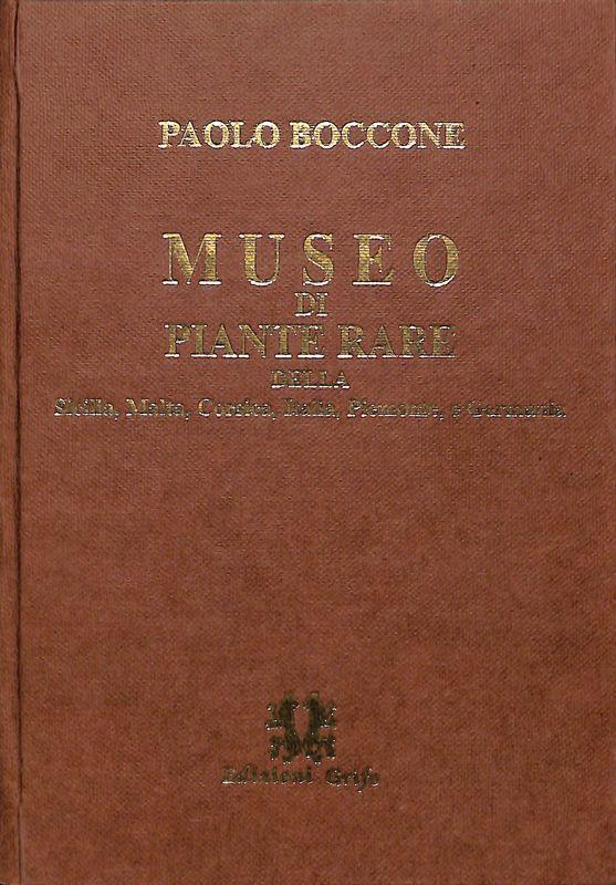 Museo di piante rare della Sicilia, Malta, Corsica, Italia, Piemonte e Germania